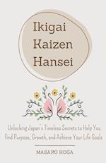 Ikigai, Kaizen & Hansei