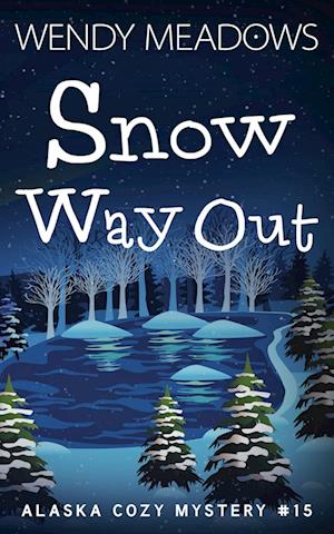 Snow Way Out