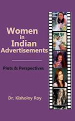 Women in Indian Advertisements - Plots & Perspectives