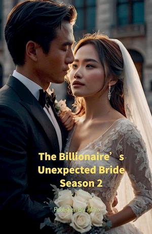 The Billionaire's Unexpected Bride Season 2