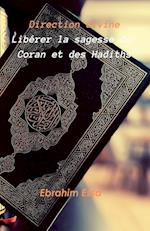 Direction divine Libérer la sagesse du Coran et des Hadiths