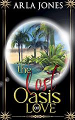 The Lost Oasis of Love