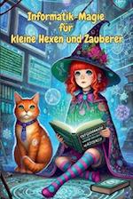 Informatik-Magie für kleine Hexen und Zauberer