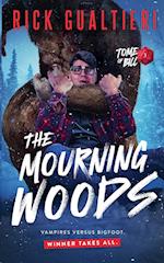 The Mourning Woods