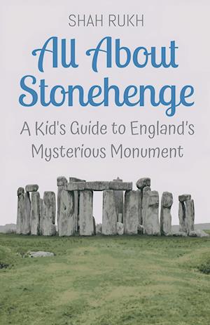 All About Stonehenge