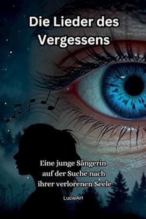 Die Lieder des Vergessens