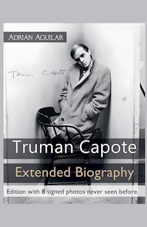 Truman Capote - Extended Biography