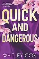 Quick & Dangerous