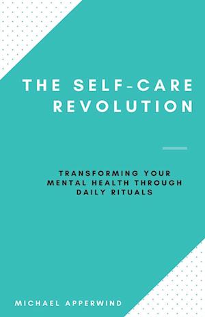 The Self-Care Revolution