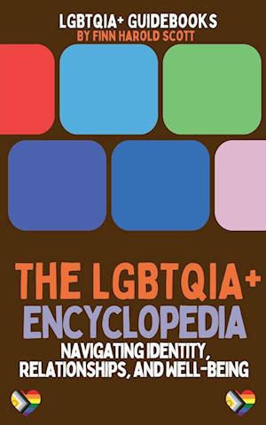 The LGBTQIA+ Encyclopedia