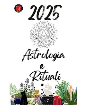 Astrologia e   Rituali 2025