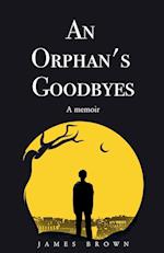 An Orphan's Goodbyes