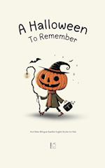 A Halloween To Remember And Other Bilingual Swedish-English Stories for Kids