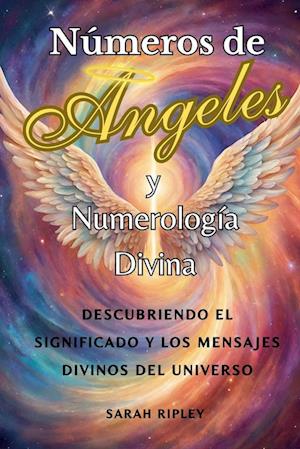 Números de Angeles y Numerología Divina