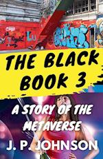 The Black Book 3. A Story of the Metaverse