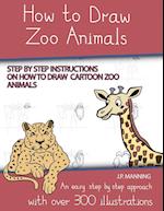 How to Draw Zoo Animals (Step by step instructions on how to draw  cartoon zoo animals)