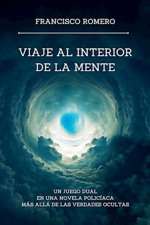 Viaje al Interior de la Mente