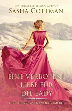 Eine verbotene Liebe für die Lady