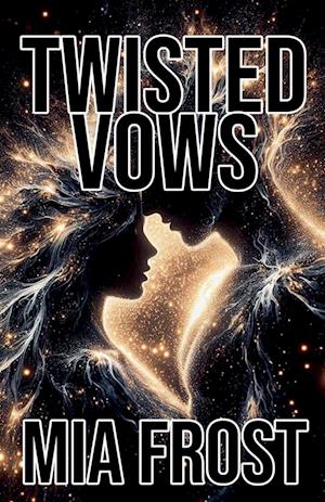 Twisted Vows