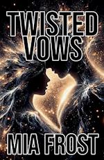 Twisted Vows