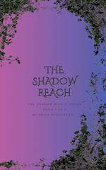 The Shadow Reach