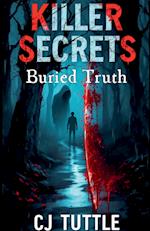 Killer Secrets Buried Truth