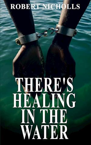 There's Healing In the Water