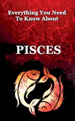 Everything You Need to Know About Pisces