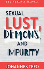 Sexual Lust, Demons, And Impurity