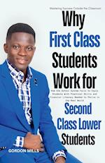 Why First Class Students Work for Second Class Lower Students