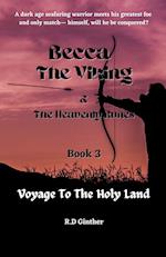 Becca The Viking & The Heavenly Runes Book 3, Voyage To The Holy Land