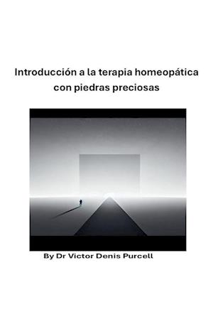 Introducción a la terapia homeopática con piedras preciosas