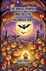 The Honest Pumpkin Who Told the Halloween Truth