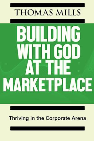 Building With God At The Marketplace