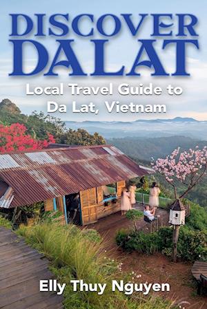 Discover Dalat