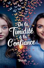 De la Timidité à la Confiance