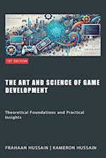 The Art and Science of Game Development