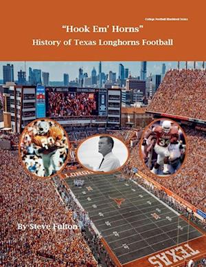 Hook em' Horns - History of Texas Longhorns Football