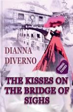 The Kisses On The Bridge Of Sighs