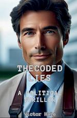 The Coded Lies A Political Thriller