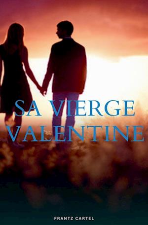 Sa Vierge Valentine