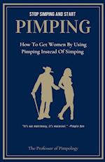 Stop Simping And Start Pimping