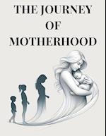 The Journey Of Motherhood