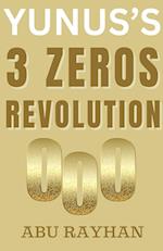 Yunus's 3 Zeros Revolution