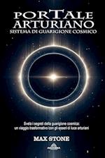 Portale Arturiano - Sistema di Guarigione Cosmico
