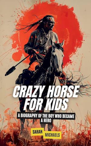 Crazy Horse for Kids