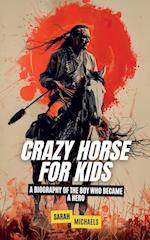 Crazy Horse for Kids