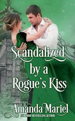 Scandalized by a Rogue's Kiss