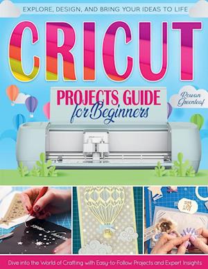 Cricut Projects Guide for Beginners