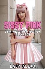 Sissy Pink